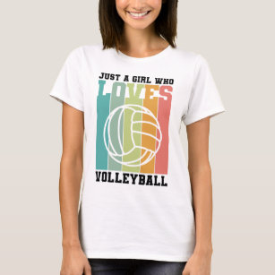 Just a girl who loves Volleyball  T-Shirt