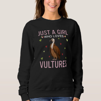 Just A Girl Who Loves Vultures Cute Women Girls Vu Sweatshirt