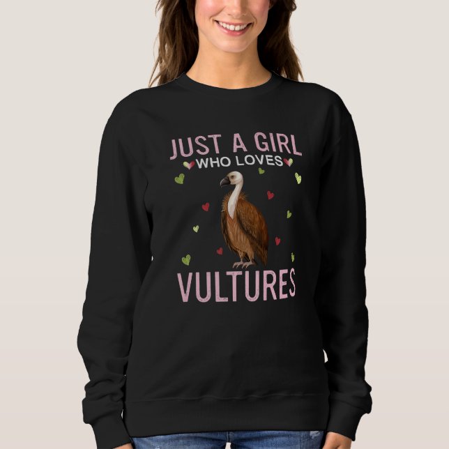 Just A Girl Who Loves Vultures Cute Women Girls Vu Sweatshirt (Front)