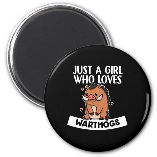 Just A Girl Who Loves Warthogs Warthog Costume Magnet