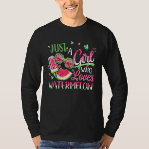Just A Girl Who Loves Watermelon T-Shirt