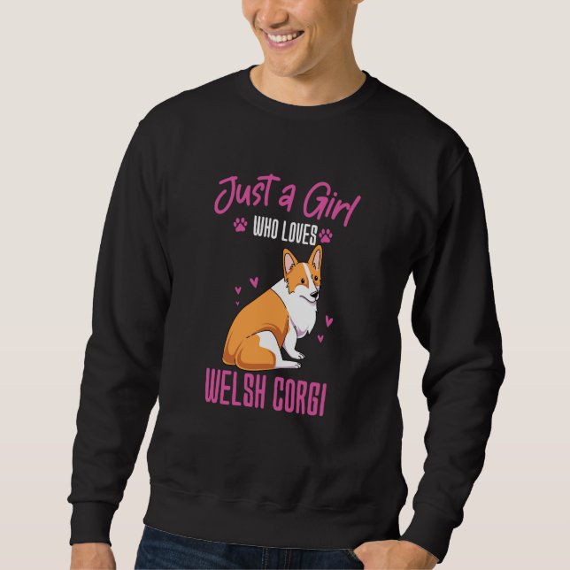 Just A Girl Who Loves Welsh Corgi Sweatshirt (Front)