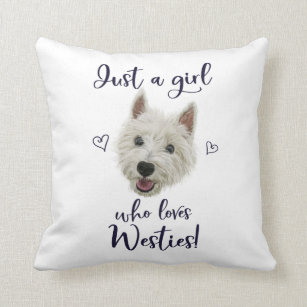 Just A Girl Who Loves Westies Throw Pillow