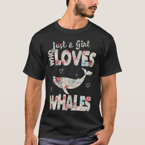 Just a Girl who loves Whales Distressed 	 T_Shirt