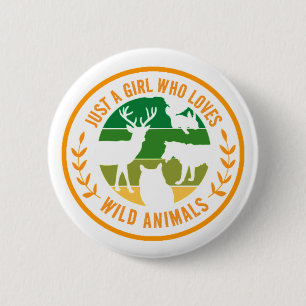 Just a girl who loves wild animals gift button
