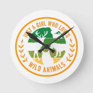 Just a girl who loves wild animals gift  round clock