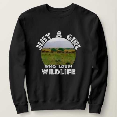 Just A Girl who Loves Wildlife Elephant Mountain Sweatshirt