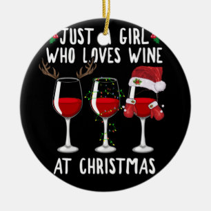 Just A Girl Who Loves Wine Glass At Christmas Ceramic Ornament