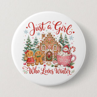 Just a Girl Who Loves Winter Button