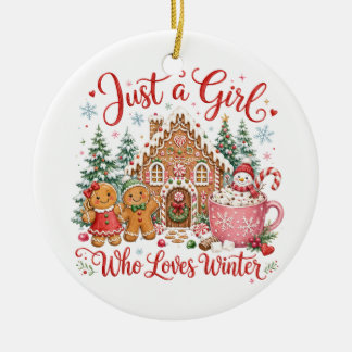 Just a Girl Who Loves Winter Ceramic Ornament