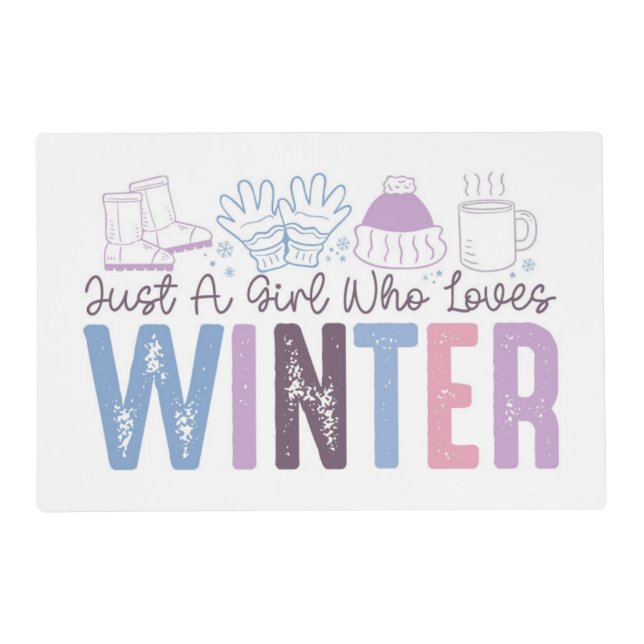 Just a Girl Who Loves Winter Cute Seasonal Design Placemat (Front)