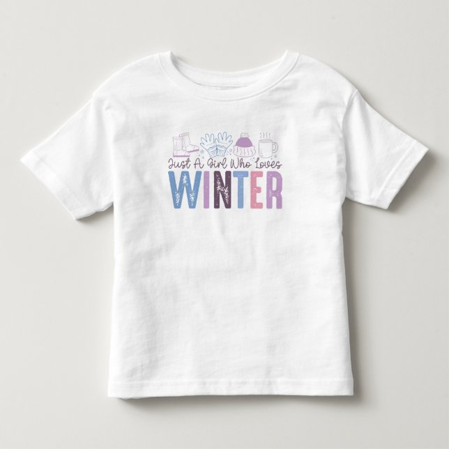 Just a Girl Who Loves Winter Cute Seasonal Design Toddler T-shirt (Front)