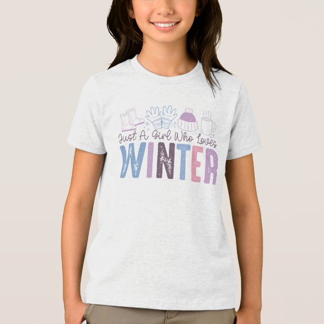 Just a Girl Who Loves Winter Cute Seasonal Design Tri-Blend Shirt (Front)