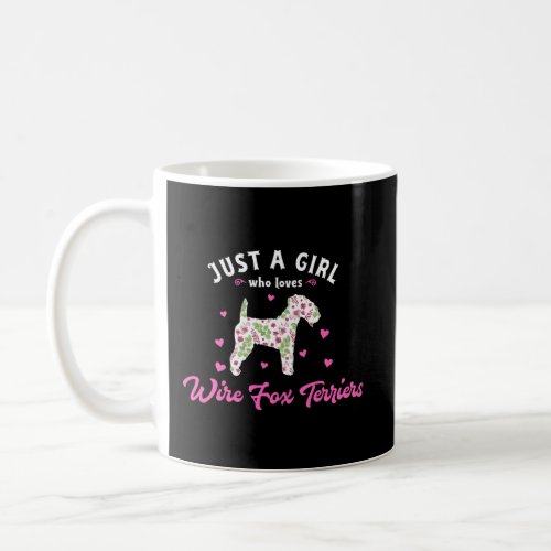 Just A Girl Who Loves Wire Fox Terriers Coffee Mug