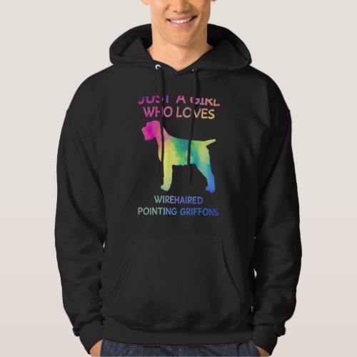 Just A Girl Who Loves Wirehaired Pointing Griffons Hoodie