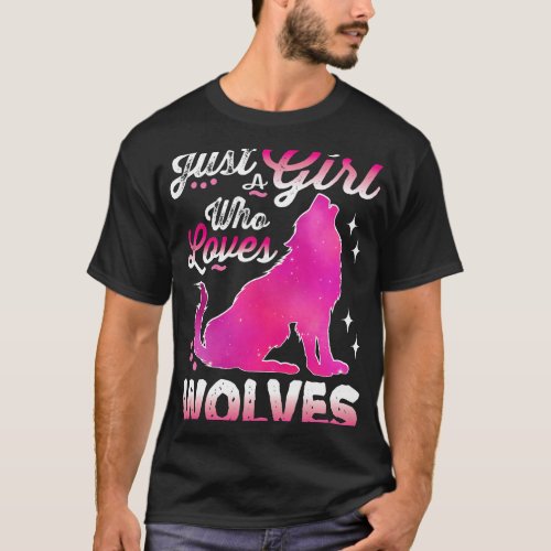 Just a Girl Who Loves Wolves 2Cute Pink Wolf Lover T_Shirt