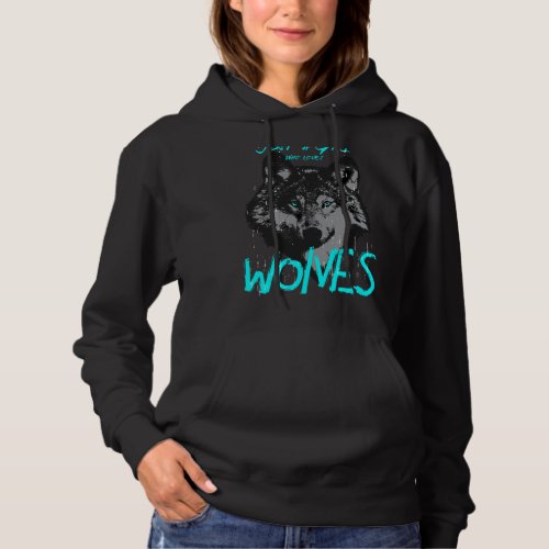 Just a Girl who loves Wolves 2Wolf Lover Graphic f Hoodie