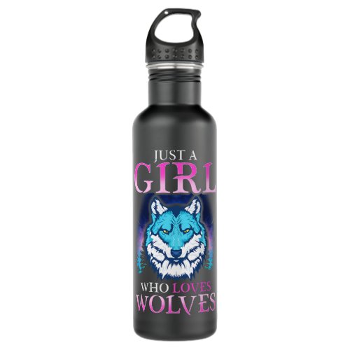 Just A Girl Who Loves Wolves Confident Lone Wolf W Stainless Steel Water Bottle