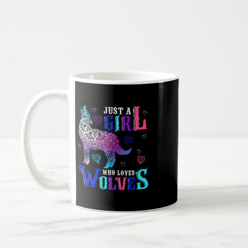 Just a Girl Who Loves Wolves Cool Watercolor Wolf  Coffee Mug