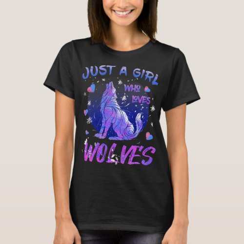 Just a Girl Who Loves Wolves Cool Wolf for Girls W T_Shirt