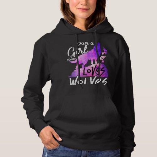 Just a Girl Who Loves Wolves Cute Watercolor Wolf  Hoodie