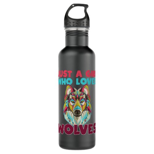 Just A Girl Who Loves Wolves Cute Wolf Dog Animal  Stainless Steel Water Bottle