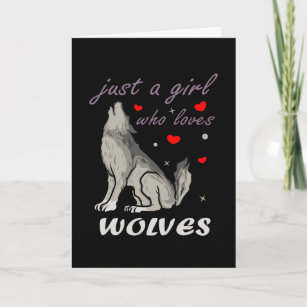 Just A Girl Who Loves Wolves Cute Wolf Lover Teen Card