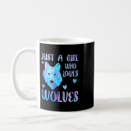 Just A Girl Who Loves Wolves Cute Wolf Lover Zoo A Coffee Mug