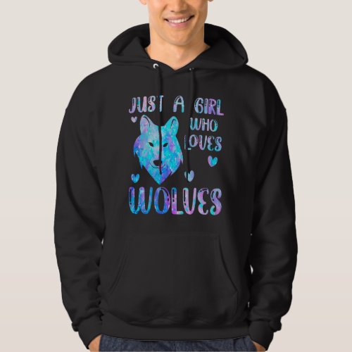 Just A Girl Who Loves Wolves Cute Wolf Lover Zoo A Hoodie