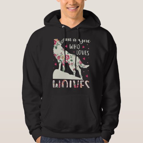 Just A Girl Who Loves Wolves Cute Wolf Silhouette  Hoodie