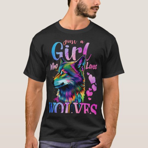 Just a Girl Who Loves Wolves Funny Women Wolf Love T_Shirt