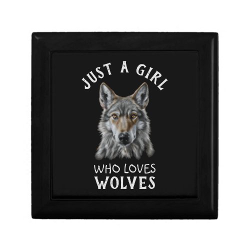 Just a girl who loves wolves gift box