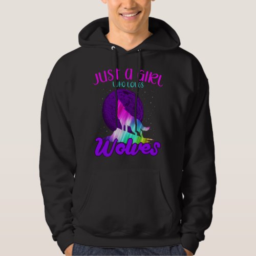 Just A Girl Who Loves Wolves Howling At Moon Color Hoodie