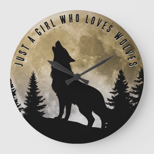 Just A Girl Who Loves Wolves Howling Wolf At Moon Large Clock