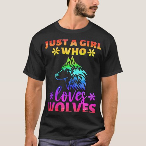 Just a Girl Who Loves Wolves T Shirt Wolf Cub Pack