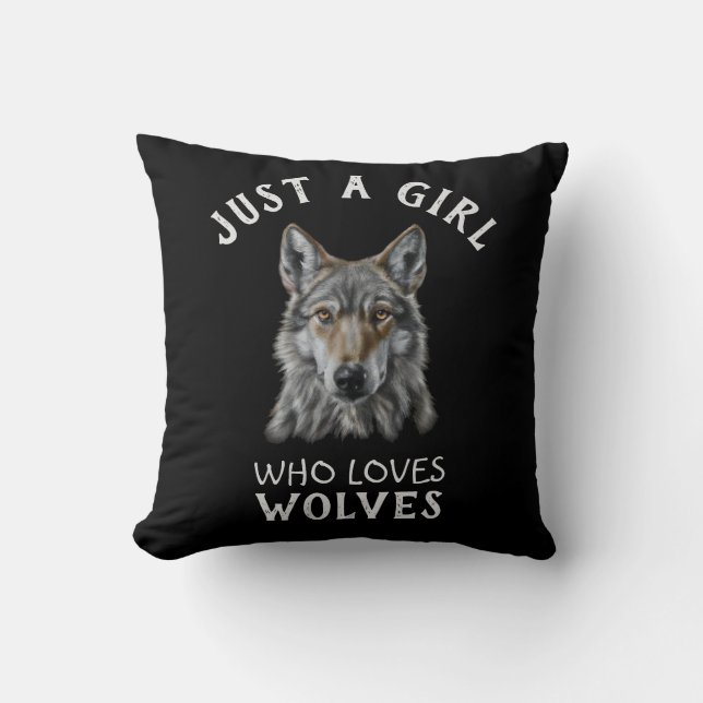 Just a girl who loves wolves throw pillow (Front)