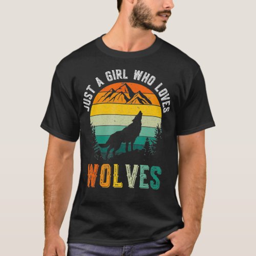 Just a girl who loves wolves vintage retro wild wo T_Shirt