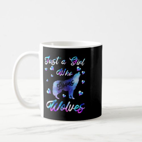 Just a Girl Who Loves wolves Watercolor Cute wolf  Coffee Mug