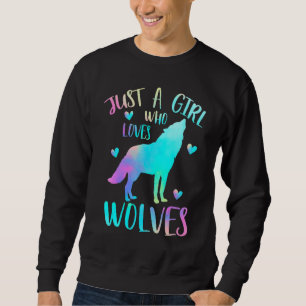 Just A Girl Who Loves Wolves Watercolor Cute Wolf Sweatshirt