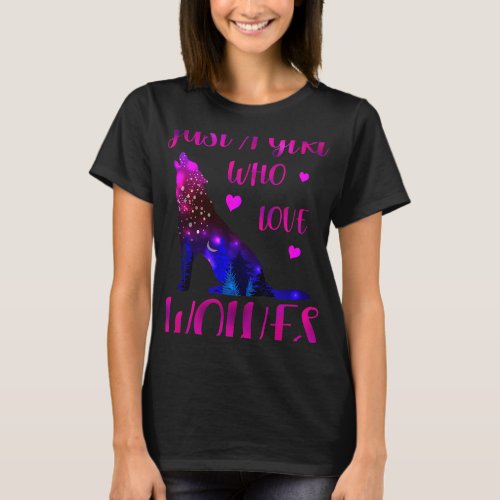 Just a Girl Who Loves wolves Watercolor Cute wolf  T_Shirt