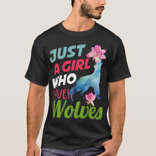 Just a Girl Who Loves wolves Watercolor Cute wolf  T_Shirt