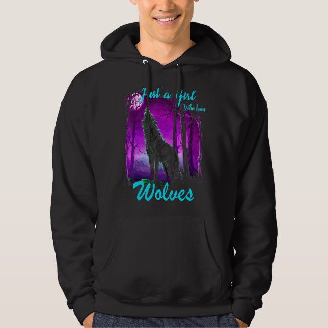 Just A Girl Who Loves Wolves  Wolf  For Girls Wome Hoodie (Front)