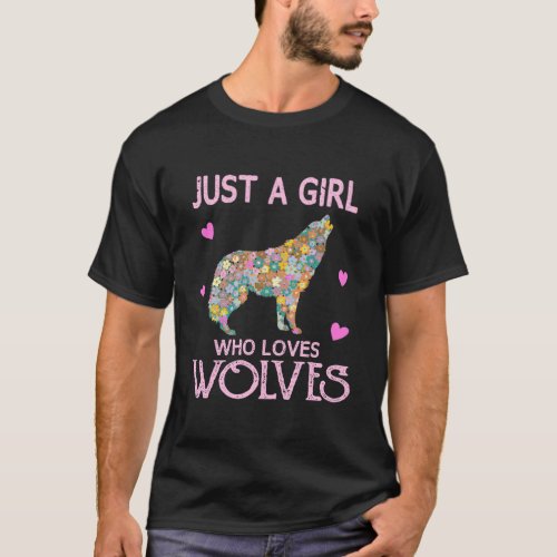 Just A Girl Who Loves Wolves Wolf Gift Girls Teens T_Shirt