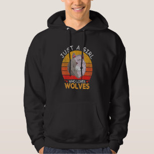 Just A Girl Who Loves Wolves Wolf  Girl Hoodie