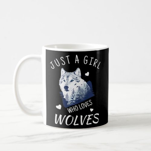 Just A Girl Who Loves Wolves Wolf Graphic  Coffee Mug
