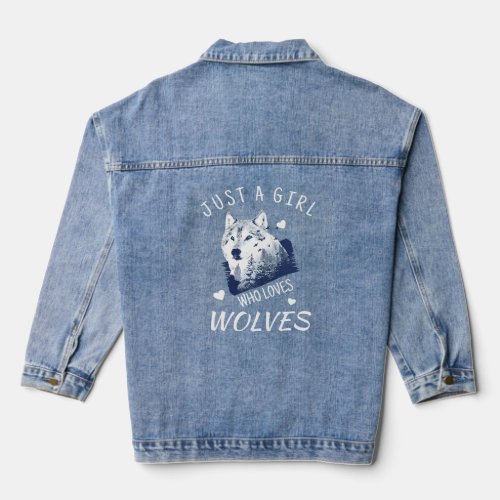Just A Girl Who Loves Wolves Wolf Graphic  Denim Jacket