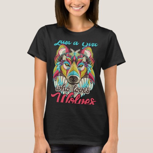 Just A Girl Who Loves Wolves Wolf Lover Gift 2 T_Shirt