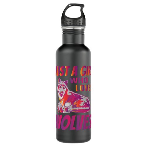 Just A Girl Who Loves Wolves Wolf Lover Stainless Steel Water Bottle