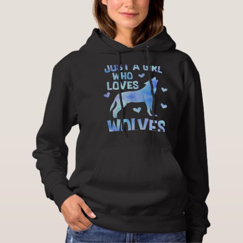JUST A GIRL WHO LOVES WOLVES Wolf Lover Women Teen Hoodie