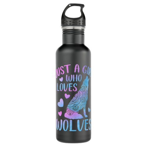 Just a Girl Who Loves Wolves Wolf Ornament Wolf Lo Stainless Steel Water Bottle